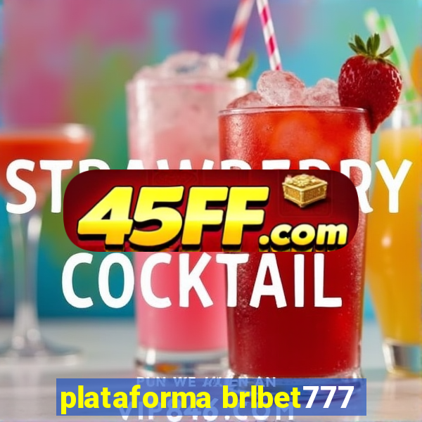 plataforma brlbet777